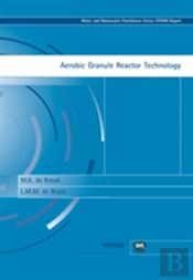 Aerobic Granule Reactor Technology