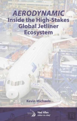 Bertrand.pt - Aerodynamic: Inside The High-Stakes Global Jetliner Ecosystem