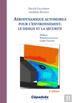 Bertrand.pt - Aérodynamique Automobile Pour L'Environnement, Le Design Et La Sécurité (2e Édition)