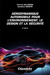 Aérodynamique Automobile Pour L'Environnement, Le Design Et La Sécurité (4e Édition)