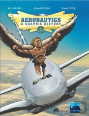 Aeronautics, A Graphic History T.1