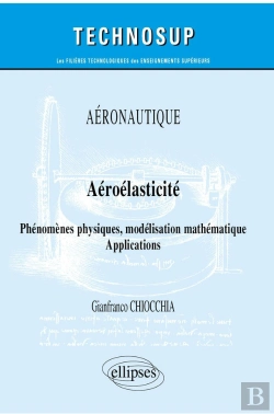 Bertrand.pt - Aéronautique - Aéroelasticité ; Phénomemes Physiques, Modélisation Mathématique - Applications