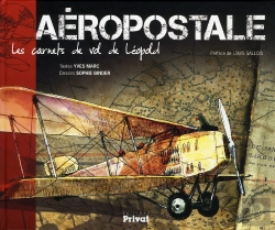 Bertrand.pt - Aéropostale, Les Carnets De Vol De Léopold