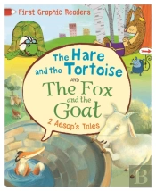 Aesop: The Hare And The Tortoise & The Fox And The Goat