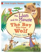 Aesop: The Lion And The Mouse & The Boy Who Cried Wolf