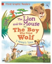 Aesop: The Lion And The Mouse & The Boy Who Cried Wolf