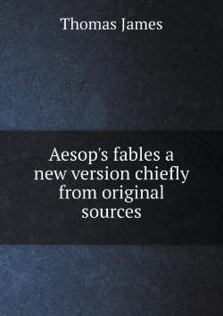 Bertrand.pt - Aesop'S Fables A New Version Chiefly From Original Sources