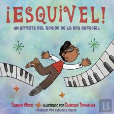 Â¡Esquivel! Un Artista Del Sonido De La Era Espacial (Spanish Edition) Artist