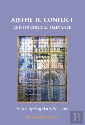 Aesthetic Conflict And Its Clinical Relevance
