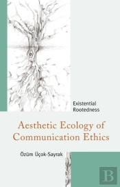 Aesthetic Ecology Of Communication Ethics