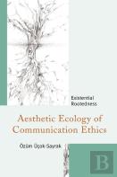 Aesthetic Ecology Of Communication Ethics