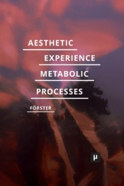 Aesthetic Experience Of Metabolic Processes