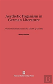 Aesthetic Paganism In German Literature