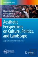 Aesthetic Perspectives On Culture, Politics, And Landscape