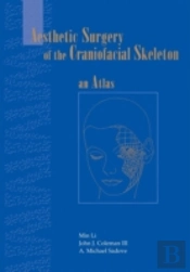 Aesthetic Surgery Of The Craniofacial Skeleton