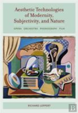 Bertrand.pt - Aesthetic Technologies Of Modernity, Subjectivity, And Nature