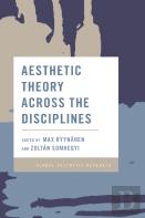 Aesthetic Theory Across The Disciplines