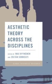 Aesthetic Theory Across The Disciplines