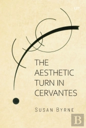 Aesthetic Turn In Cervantes