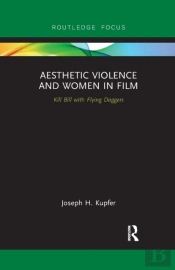 Aesthetic Violence And Women In Film