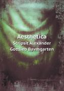 Aesthetica Scripsit Alexander Gottlieb Bavmgarten