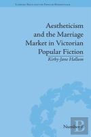 Aestheticism And The Marriage Market In Victorian Popular Fiction