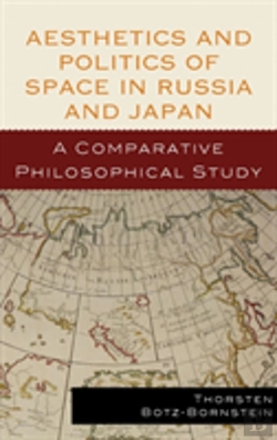 Bertrand.pt - Aesthetics And Politics Of Space In Russia And Japan