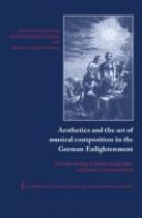 Aesthetics And The Art Of Musical Composition In The German Enlightenment