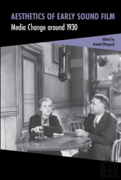 Aesthetics Of Early Sound Film