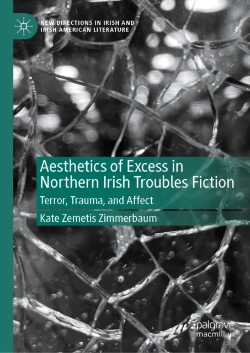 Bertrand.pt - Aesthetics Of Excess In Northern Irish Troubles Fiction