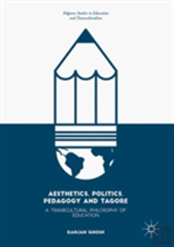 Bertrand.pt - Aesthetics, Politics, Pedagogy And Tagore