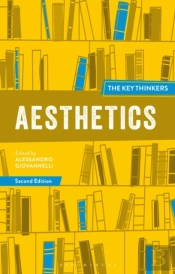 Aesthetics: The Key Thinkers