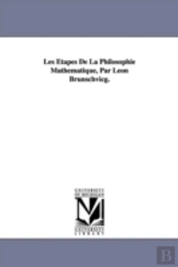 Bertrand.pt - Aetapes De La Philosophie Mathematique, Par Leon Brunschvicg.