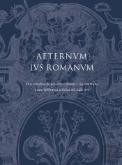 Aeternum Ius Romanum Dos Estudios De Derecho Romano Y «Ius C