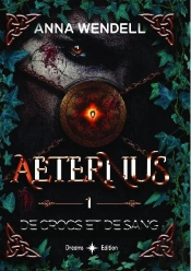Aeternus Tome 1 : De Crocs Et De Sang