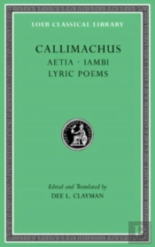 Aetia. Iambi. Lyric Poems