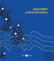 Afagando a Face de Lorca
