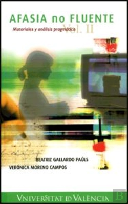 Bertrand.pt - Afasia No Fluente. Materiales Y Análisis Pragmático (Vol. 2 Del Corpus Perla)