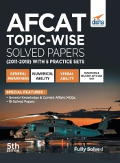Afcat Topic-Wise Solved Papers (2011 - 19) With 5 Practice Sets 5th Edition