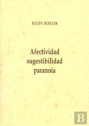 Afectividad, Sugestibilidad, Paranoia