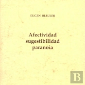 Afectividad, Sugestibilidad, Paranoia