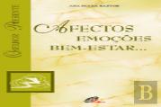 Afectos, Emoções, Bem-Estar...