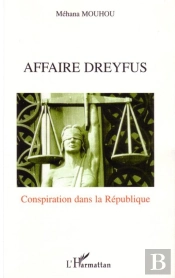 Affaire Dreyfus ; Conspiration Dans La République