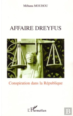 Bertrand.pt - Affaire Dreyfus ; Conspiration Dans La République