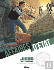 Affaires D'État : Djihad Tome 4