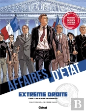 Affaires D'État : Extrême Droite : Tomes 1 Et 2
