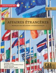 Affaires Étrangères ; Livre De L'Élève ; B1/B2 (Édition 2020)