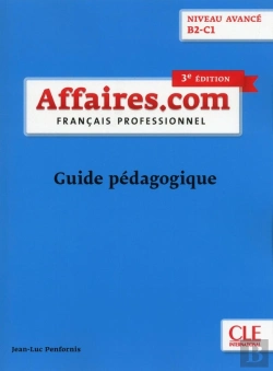 Bertrand.pt - Affaires ; Français Professionnel ; Niveau Avancé B2-C1 ; Guide Pédagogique (3e Édition)
