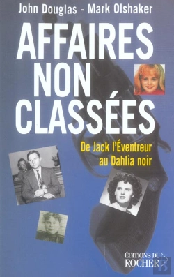 Bertrand.pt - Affaires Non Classees ; De Jack L'Eventreur Au Dahlia Noir