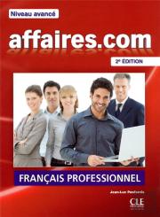 Affaires.Com Niveau Avance Livre De L'Eleve
